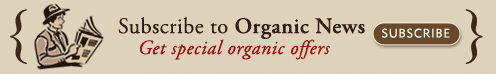 SUBSCRIBE TO ORGANIC NEWS